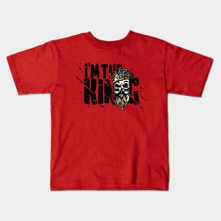 I'm the King Kids T-Shirt